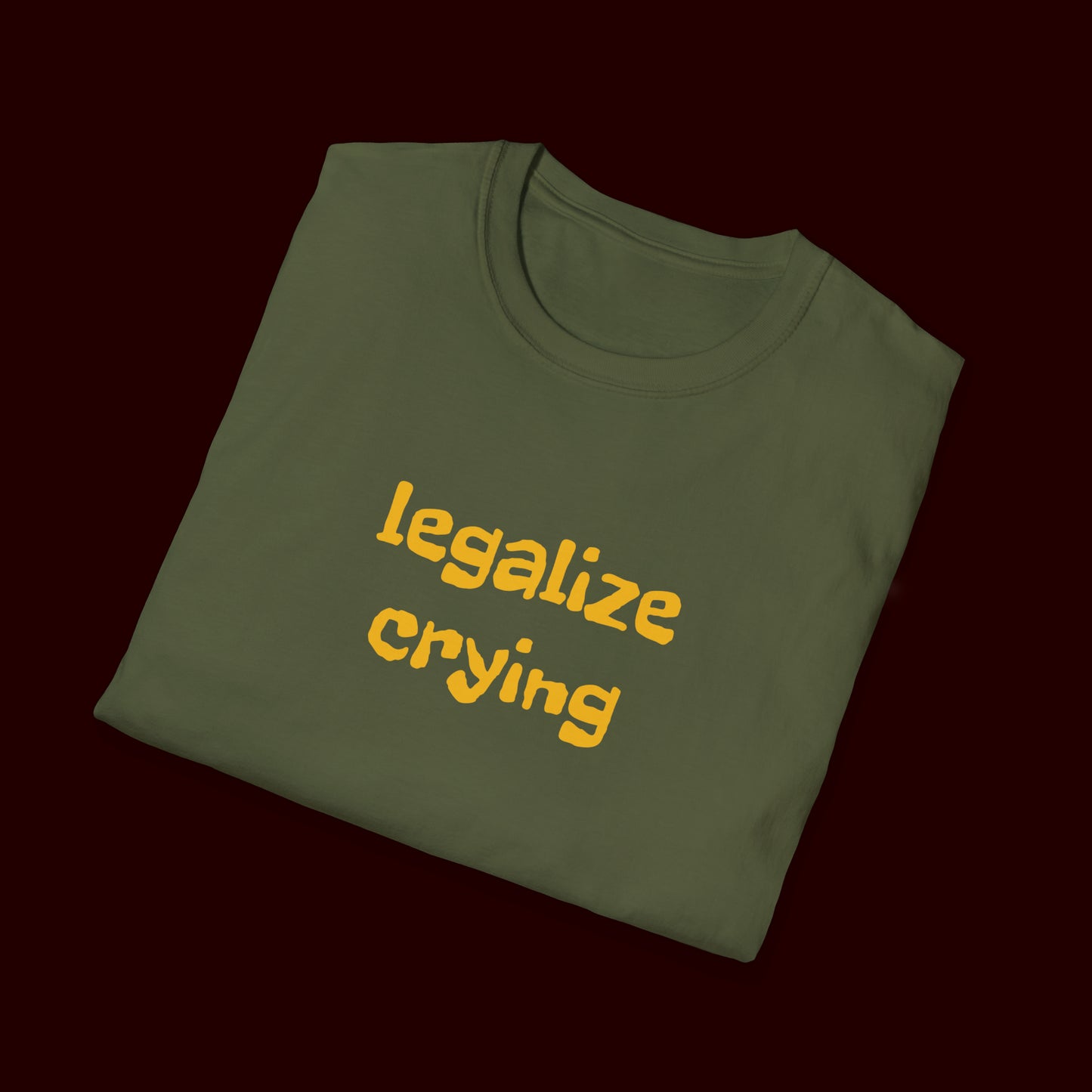 Legalize Crying T-Shirt