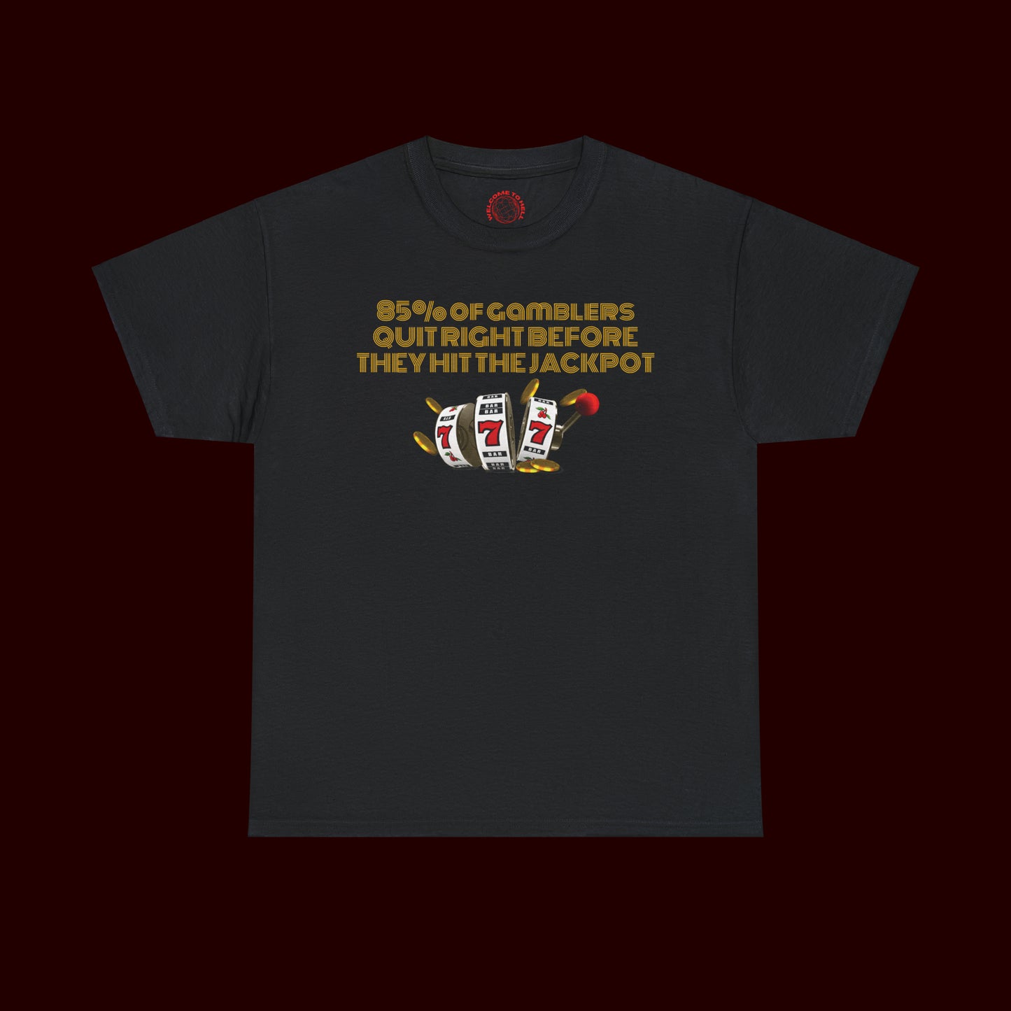 Gambling Motivation T-Shirt