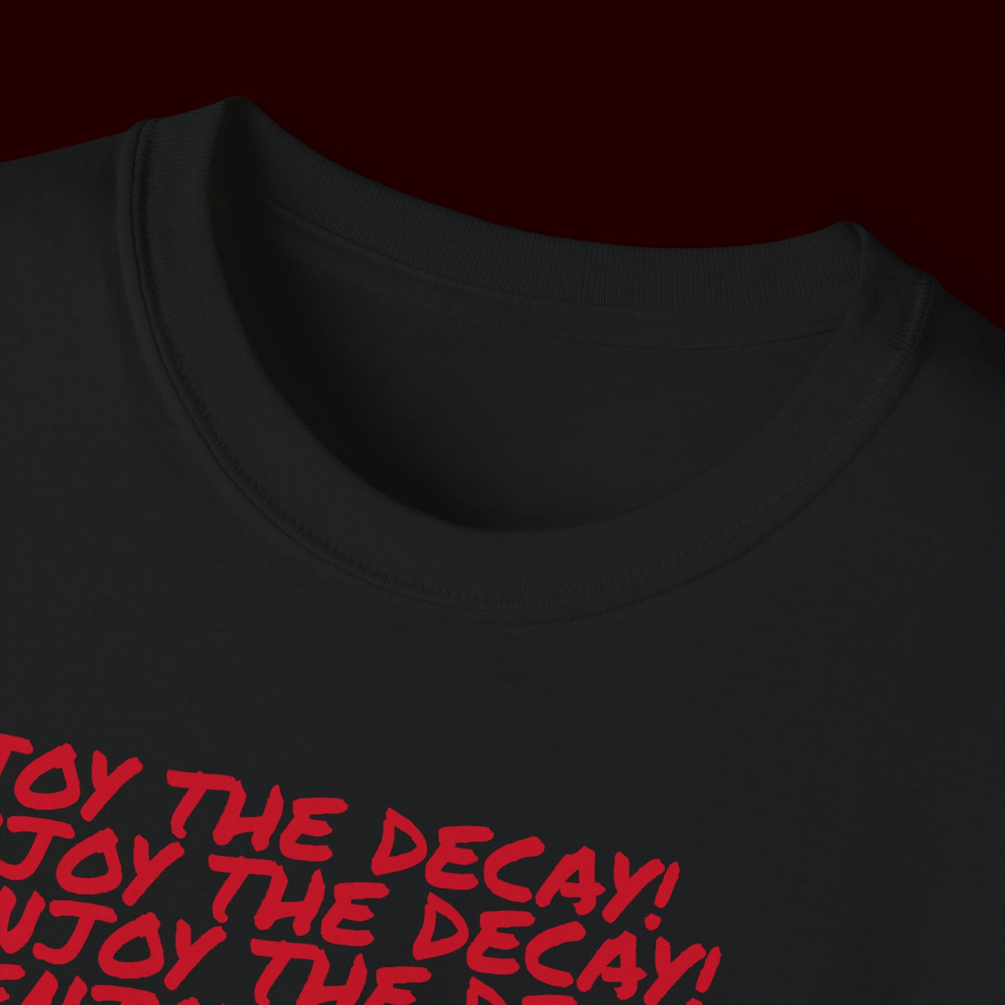 Enjoy The Decay T-Shirt