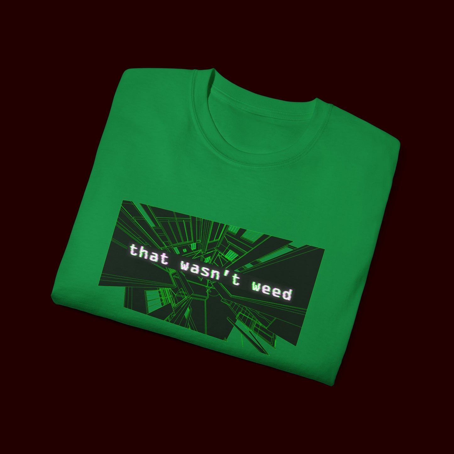 Wasn't Weed T-Shirt