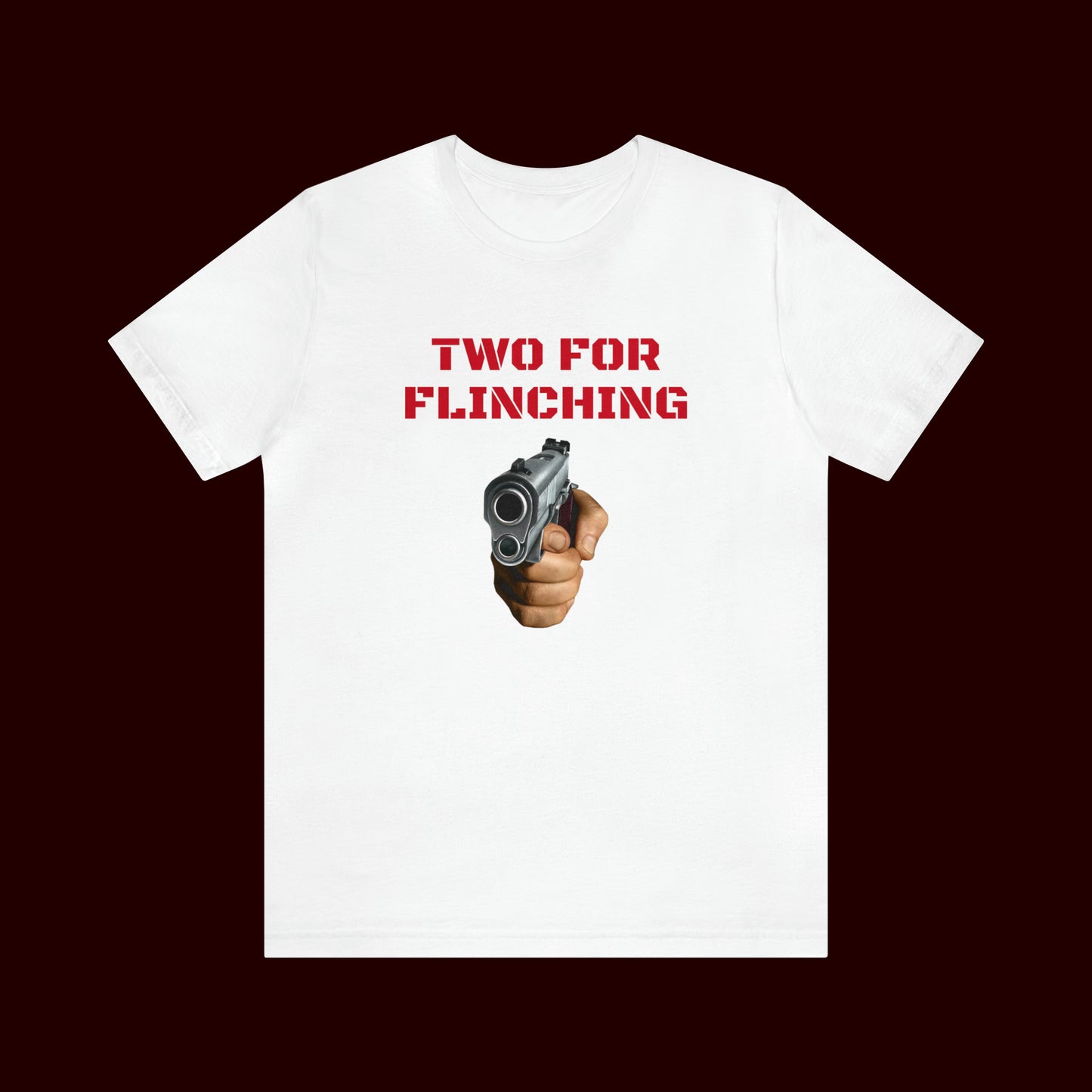 Two For Flinching T-Shirt